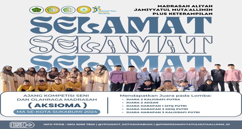 Siswa MA Jamiyyatul Muta'allimin meraih Juara di Ajang (AKSIOMA) Se-kota Sukabumi